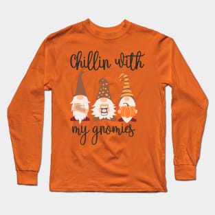 Chillin' with my gnomies fall t-shirt Long Sleeve T-Shirt